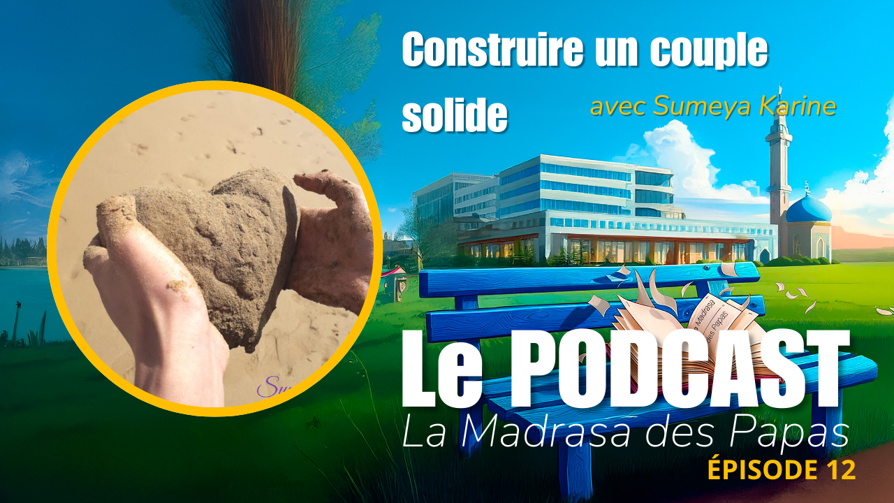 Épisode 12 – Construire un couple solide : conseils d’une thérapeute