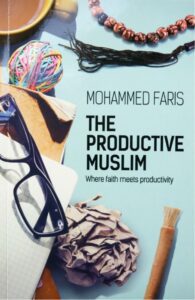 Couverture de The Productive Muslim : Where faith meets productivity